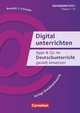 Digital unterrichten Apps & Co. im Deutschunterricht gezielt einsetzen. Klasse 5-10, Schneider J. Benedikt 