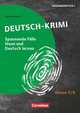 Deutsch-Krimi. Spannende Fälle lösen und Deutsch lernen. Lernkrimis für die SEK I, Kohlhaast Daniel 