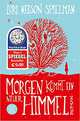 Morgen kommt ein neuer Himmel, Spielman L.N. 