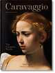 Caravaggio. The Complete Works, Schütze Sebastian 