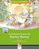 A Christmas Present For Barney Bunny. Level b. Big Book, Cleary Maria 