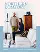 Northern Comfort. The Nordic Art of Creative Living, 
