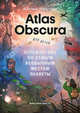 Atlas Obscura для детей. Путешествие по самым необычным местам планеты, Дилан Тюрас, Розмари Моско, иллюстратор Джой Энг 