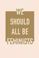 Блокнот. We should all be feminists (формат А5, тонированный блок, лента-ляссе), 
