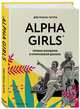 Alpha Girls. Первые женщины в кремниевой долине, Гатри Джулиан 