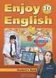 Английский язык: Английский с удовольствием/Enjoy English. Учебник для 10 класса. ФГОС, Биболетова Мерем Забатовна, Бабушис Елена Евгеньевна, Снежко Надежда Дмитриевна 