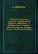 Mikhail Grigor'evich Cherniaev: Biograficheskii Ocherk A. Mikhailova : S Prilozheniem Vyrazhenii Obshchestvennago K Nemu Sochuvstviia (Russian Edition), A Mikhalov 