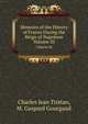 Memoirs of the History of France During the Reign of Napoleon, Volume III (Large Print Edition), Charles Jean Tristan M Gaspard Gourgaud 