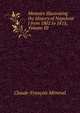 Memoirs Illustrating the History of Napoleon I from 1802 to 1815, Volume III, Claude-Francois Meneval 