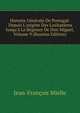 Histoire Generale De Portugal: Depuis L'origine Des Lusitaniens Jusqu'a La Regence De Don Miguel, Volume 9 (Russian Edition), Jean-Francois Mielle 