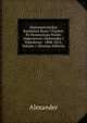 Diplomaticheskia Snoshenia Rossi I Frantsi: Po Doneseniam Poslov Imperatorov Aleksandra I Napoleona : 1808-1812, Volume 1 (Russian Edition), Alexander 