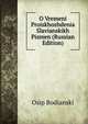O Vremeni Proiskhozhdenia Slavianskikh Pismen (Russian Edition), Osip Bodianski 