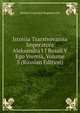 Istoriia Tsarstvovaniia Imperatora Aleksandra I I Rossii V Ego Vremia, Volume 3 (Russian Edition), Modest Ivanovich Bogdanovich 