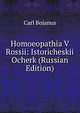 Homoeopathia V Rossii: Istoricheskii Ocherk (Russian Edition), Carl Bojanus 
