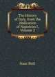 The History of Italy, from the Abdication of Napoleon I, Volume 2, Isaac Butt 