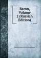 Baron, Volume 2 (Russian Edition), Byron, George Gordon Byron, Baron, 1788-1824 