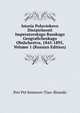 Istoria Poluviekovo Dieiatelnosti Imperatorskago Russkago Geograficheskago Obshchestva, 1845-1895, Volume 1 (Russian Edition), Petr Pet Semenov-Tian-Shanski 