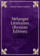 Melanges Litteraires (Russian Edition), Gabriel-Henri Gaillard 