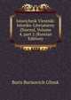Istorichesk Viestnik: Istoriko-Literaturny Zhurnal, Volume 4, part 2 (Russian Edition), Boris Borisovich Glinsk 