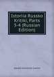 Istoriia Russko Kritiki, Parts 3-4 (Russian Edition), Ippolit Ivanovich Ivanov 