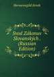 Svod Zakonuv Slovanskych . (Russian Edition), Hermenegild Jireek 