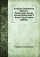 Kratkaia Grammatika Slaviano-Tserkovnago Iazyka, Peroda Pechatnykh V Rossi Knig (Russian Edition), Vladimr Klassovsk 