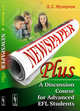 Newspaper Plus. A Discussion Course for Advanced EFL Students. Учебное пособие по развитию полемических навыков для студентов на продвинутом уровне изучения английского языка (на основе публицистических материалов), Мухортов Д.С. 