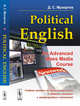 Political English. An Advanced Mass Media Course. Учебное пособие по английскому языку в сфере политики и международных отношений для студентов на продвинутом уровне изучения языка (по материалам СМИ), Mukhortov D.S. 