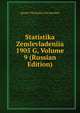 Statistika Zemlevladeniia 1905 G, Volume 9 (Russian Edition), Russia TSentralny Sta Komitet 