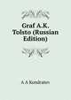 Graf A.K. Tolsto (Russian Edition), A A Kondratev 