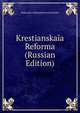 Krestianskaia Reforma (Russian Edition), Aleksandr Aleksandrovich Kornilov 