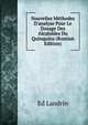 Nouvelles Methodes D'analyse Pour Le Dosage Des Alcaloides Du Quinquina (Russian Edition), Ed Landrin 