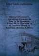 Discours Prononce A L'academie Francaise Le Jour De Sa Reception, 2 Mars 1876: (Discours De M. Cuvillier-Fleury En Reponse). (Russian Edition), John Emile Lemoinne 