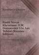 Nashi Novye Khristiane: F.M. Dostoevskii I Gr. Lev Tolstoi (Russian Edition), Konstantin Leontev 