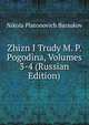 Zhizn I Trudy M. P. Pogodina, Volumes 3-4 (Russian Edition), Nikola Platonovich Barsukov 