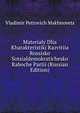 Materialy Dlia Kharakteristiki Razvitiia Rossisko Sotsialdemokratichesko Raboche Partii (Russian Edition), Vladimir Petrovich Makhnovets 