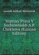 Voprosy Prava V Sochineniakh A.P. Chekhova (Russian Edition), oannik Aleksie Malinovsk 