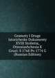 Gramoty I Druge Istoricheske Dokumenty XVIII Stolietia, Otnosiashchesia K Gruzi: S 1768 Po 1774 G (Russian Edition), 