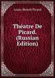 Theatre De Picard. (Russian Edition), Picard Louis-Benoit 