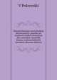 Sokrashchennaia istoricheskaia khrestomatiia: posobie pri izuchenii russkoi slovesnosti dlia uchenikov starshikh klassov sredneuchebnykh zavedenii (Russian Edition), V Pokrovskii 