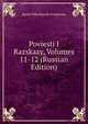 Poviesti I Razskazy, Volumes 11-12 (Russian Edition), Ignati Nikolaevich Potapenko 