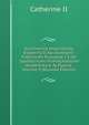 Sochineniia Imperatritsy Ekateriny II Na Osnovanii Podlinnykh Rukopise I S Ob"Iasnitel'nymi Primiechaniiami Akademika A. N. Pypina, Volume 9 (Russian Edition), Catherine II 