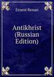 Antikhrist (Russian Edition), Ernest Renan 