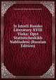 Iz Istorii Russko Literatury XVIII Vieka: Opyt Statisticheskikh Nabliudeni (Russian Edition), Vasil Vasilevich Sipovsk 