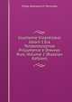 Izuchenie Vizantiiskoi Istorii I Eia Tendentsioznoe Prilozhenie V Drevnei Rusi, Volume 2 (Russian Edition), Filipp Alekseevich Ternovski 