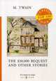 The $30,000 Bequest and Other Stories, Twain Mark (Samuel Langhorne Clemens) 