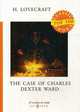 The Case of Charles Dexter Ward, Lovecraft Howard Phillips 