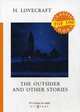 The Outsider and Other Stories, Lovecraft Howard Phillips 
