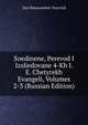 Soedinene, Perevod I Izsliedovane 4-Kh I. E. Chetyrekh Evangeli, Volumes 2-3 (Russian Edition), Лев Николаевич Толстой 
