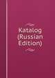 Katalog (Russian Edition), 